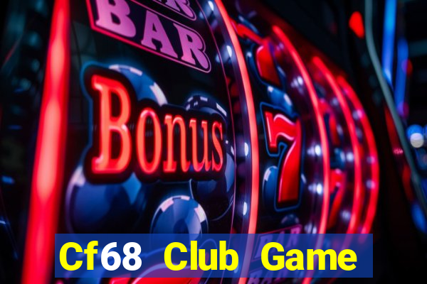 Cf68 Club Game Bài Fa88 Apk