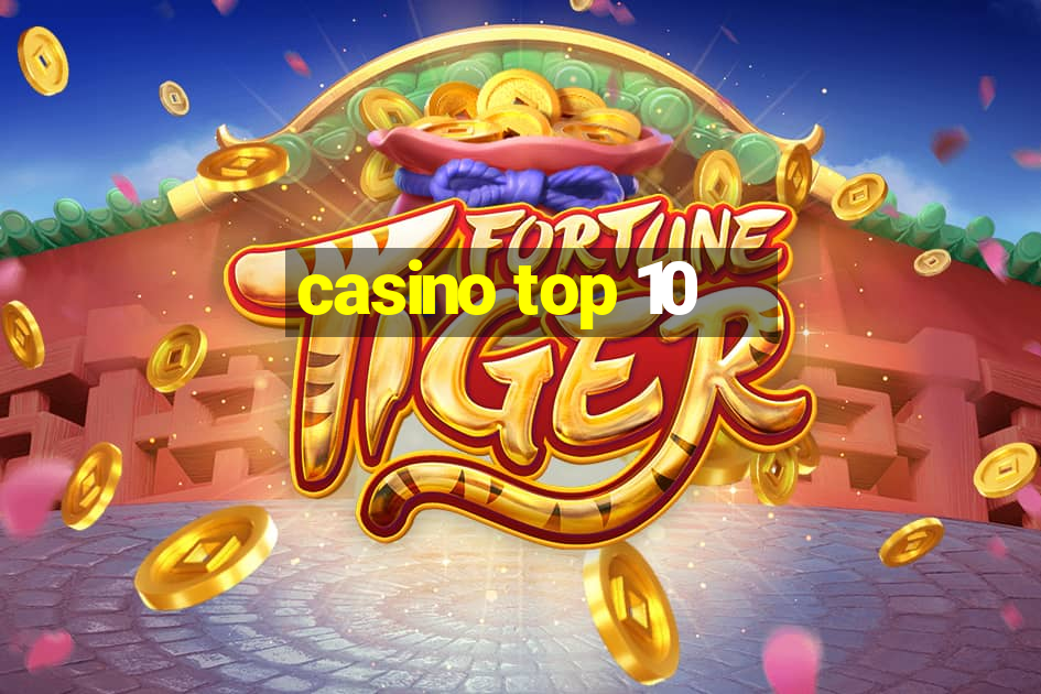 casino top 10