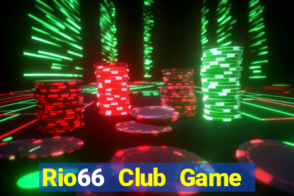 Rio66 Club Game Bài 3 Cây Online