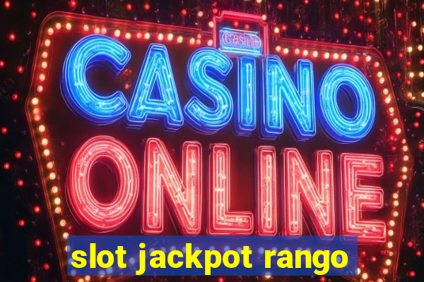 slot jackpot rango