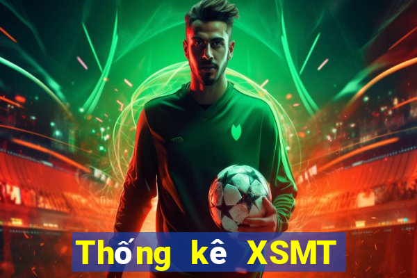 Thống kê XSMT ngày 30