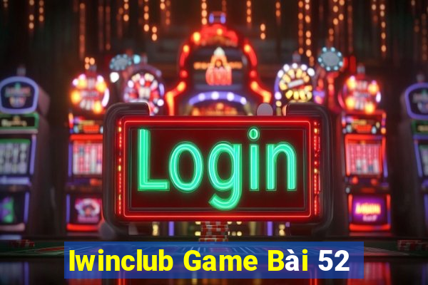 Iwinclub Game Bài 52