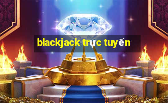 blackjack trực tuyến