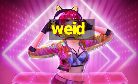 weid