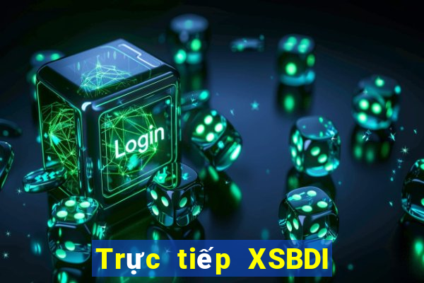 Trực tiếp XSBDI Thứ 7