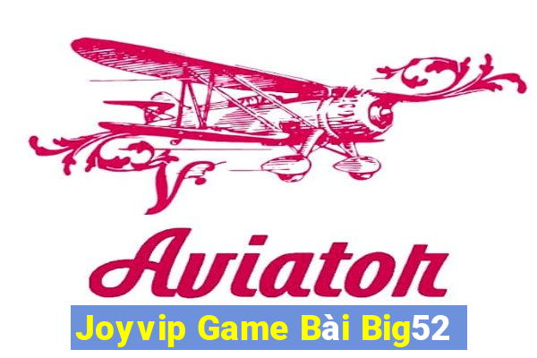 Joyvip Game Bài Big52