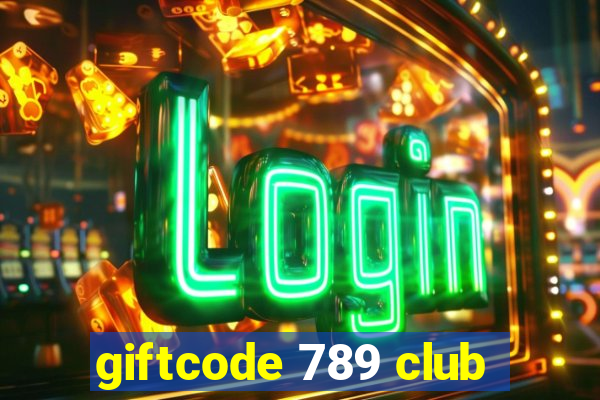 giftcode 789 club