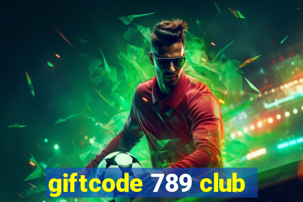 giftcode 789 club