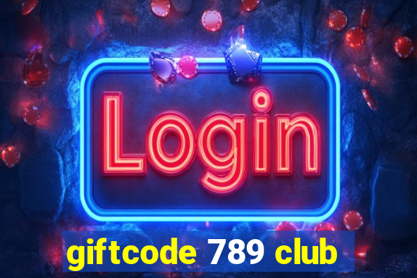 giftcode 789 club