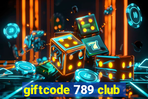 giftcode 789 club