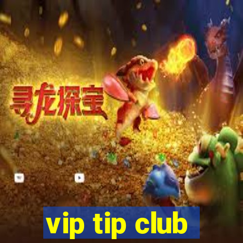 vip tip club