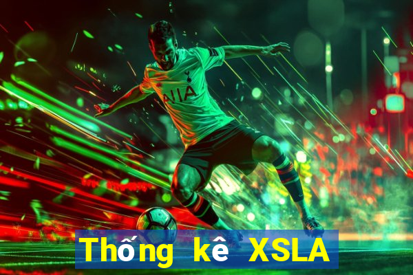 Thống kê XSLA thứ hai