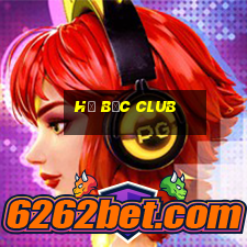 hũ bốc club