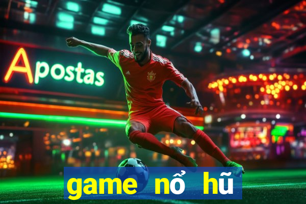 game nổ hũ nhận code