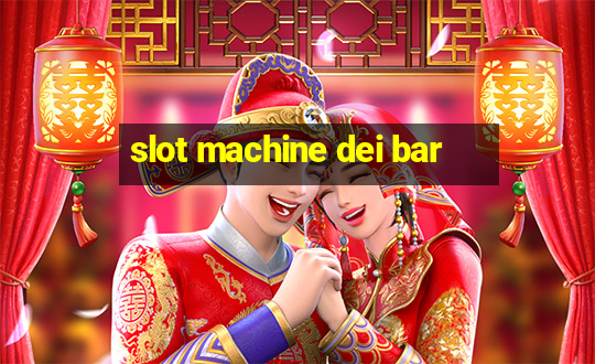 slot machine dei bar