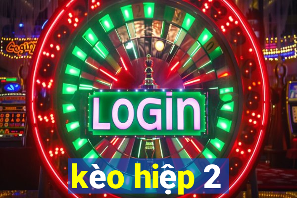 kèo hiệp 2