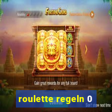 roulette regeln 0