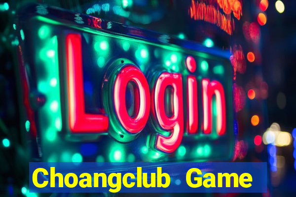 Choangclub Game Bài Xì Lát