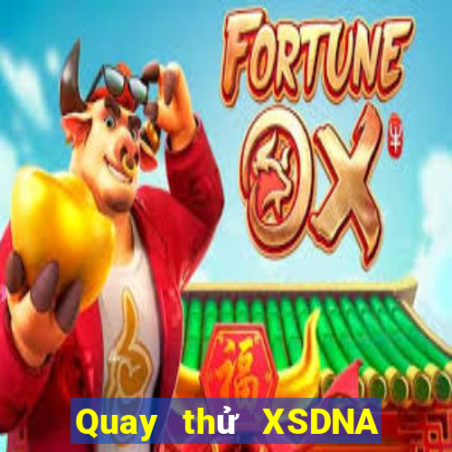 Quay thử XSDNA thứ tư