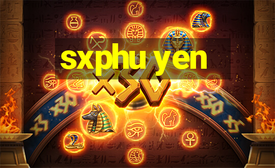 sxphu yen