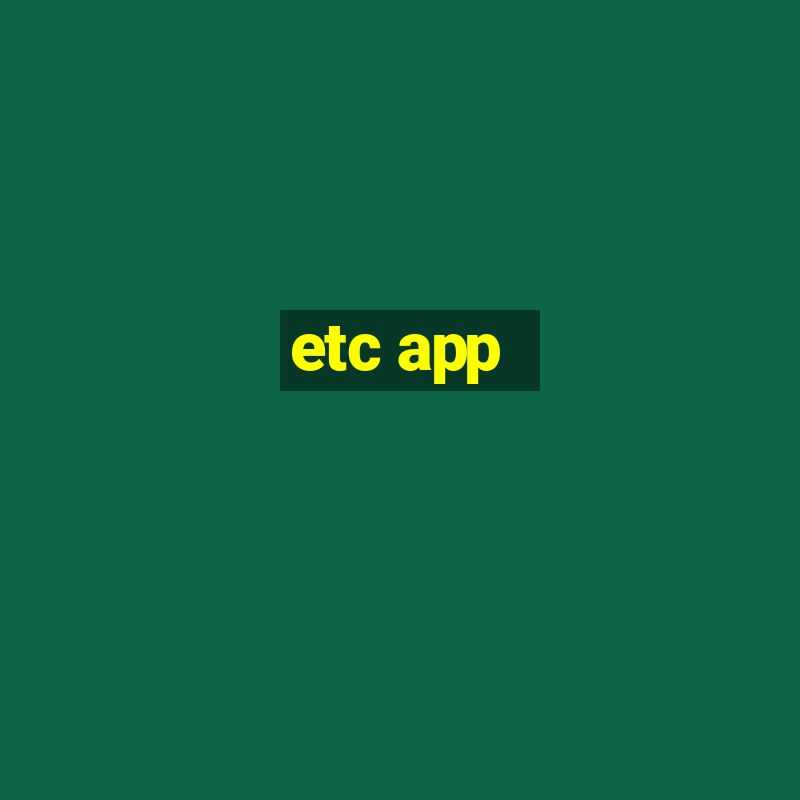 etc app