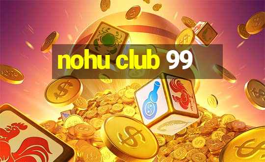 nohu club 99