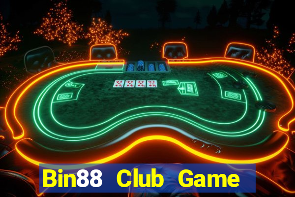 Bin88 Club Game Bài Đổi Thưởng B52