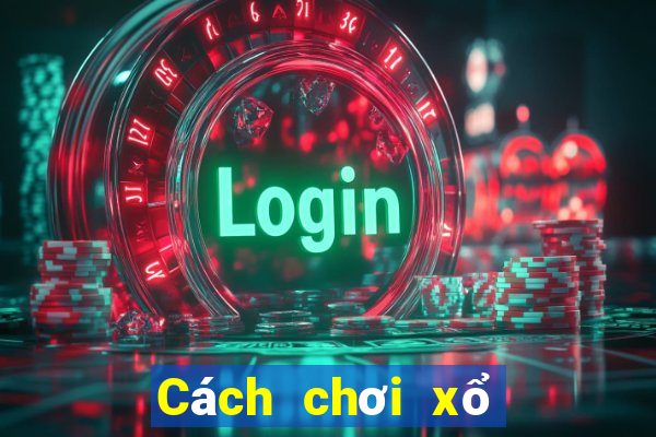 Cách chơi xổ số miền nam