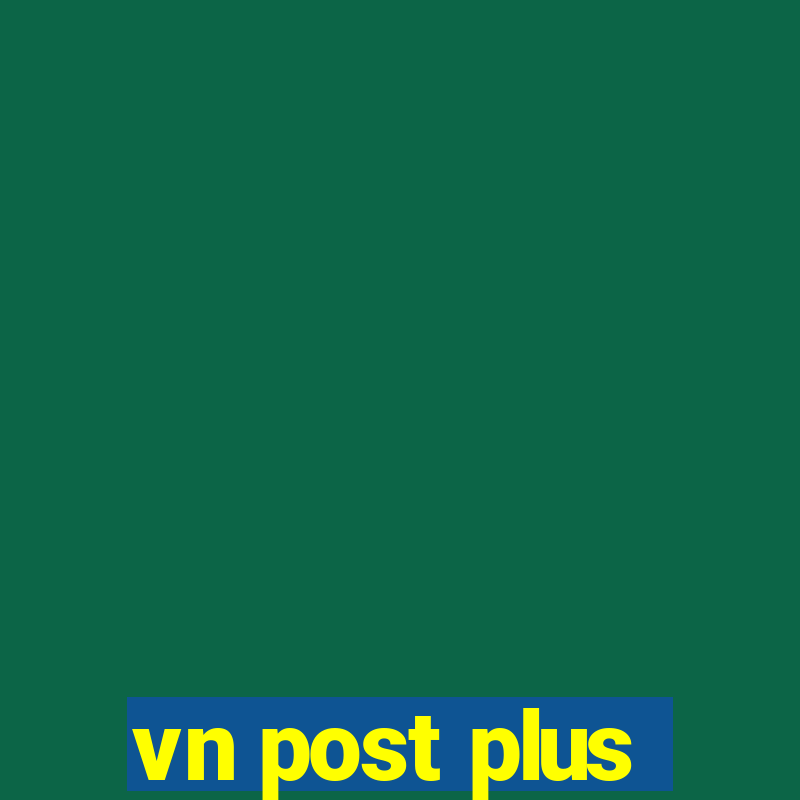 vn post plus