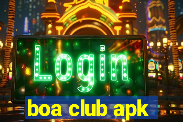 boa club apk