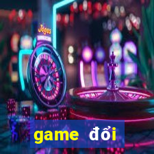 game đổi thưởng tài xỉu