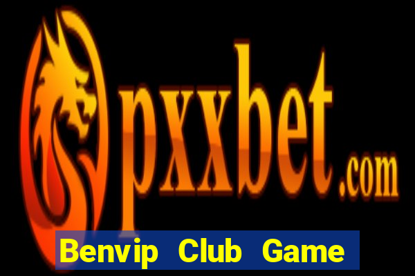 Benvip Club Game Bài V52