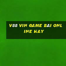 V88 Vin Game Bài Online Hay