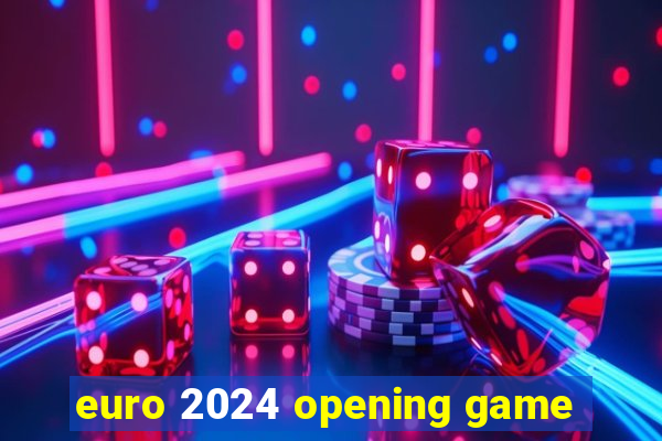 euro 2024 opening game