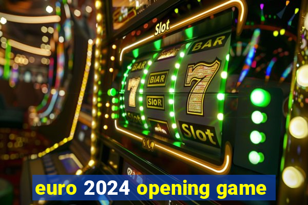 euro 2024 opening game