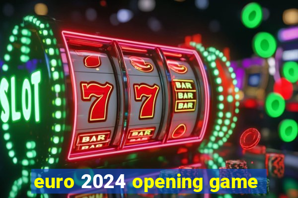 euro 2024 opening game