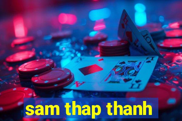 sam thap thanh