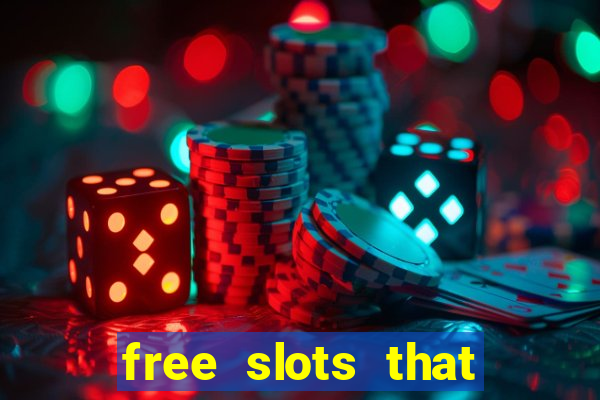 free slots that pay real money