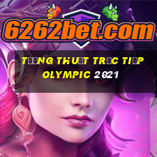 tường thuật trực tiếp olympic 2021