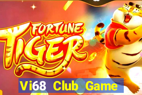 Vi68 Club Game Bài Tặng Tiền