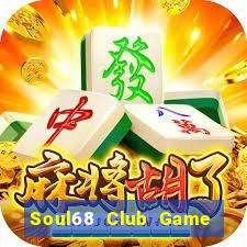 Soul68 Club Game Bài Mậu Binh