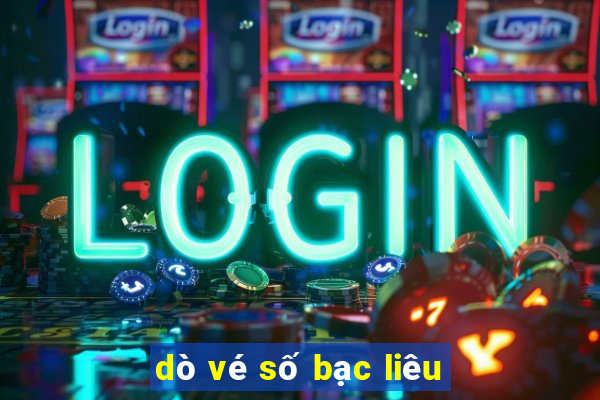 dò vé số bạc liêu