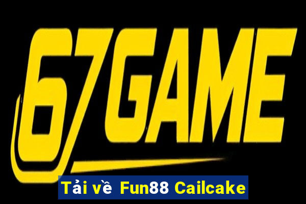 Tải về Fun88 Cailcake