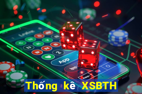 Thống kê XSBTH ngày 18