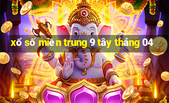 xổ số miền trung 9 tây tháng 04