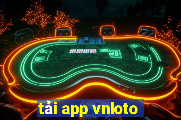 tải app vnloto