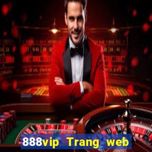 888vip Trang web chính thức Đăng nhập