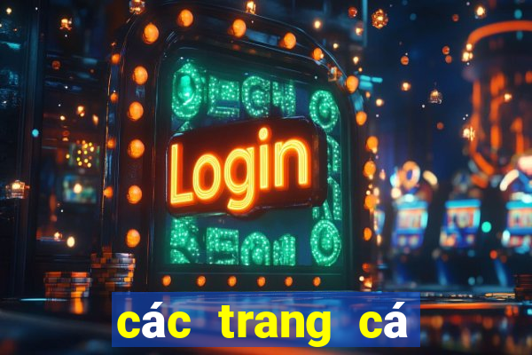 các trang cá độ online uy tín