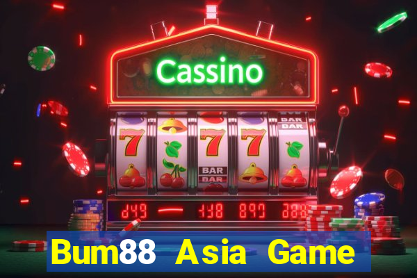 Bum88 Asia Game Bài Tiền Thật