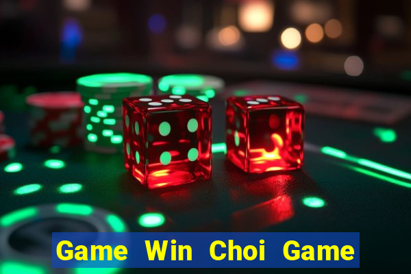 Game Win Choi Game Đánh Bài